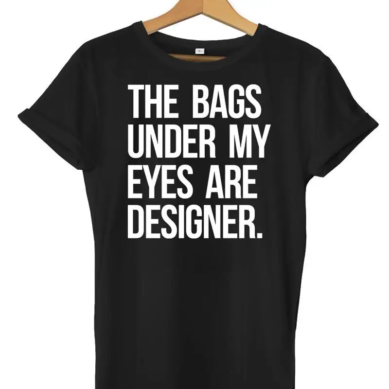 Women Bags Under Eyes - Gözlerimin Altındaki Çantalar Tasarımcı Komik Erkek